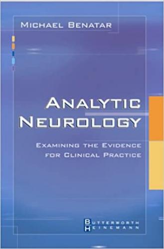 Analytic Neurology: Examining the Evidence for Clinical Practice