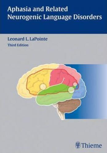 Aphasia and Related Neurogenic Language Disorders