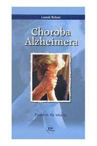 Choroba Alzheimera - Poradnik dla lekarzy