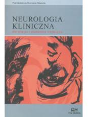 Neurologia kliniczna dla lekarzy i studentów medycyny (wyd. III)