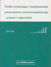 Środki zwiotczające i monitorowanie przewodnictwa nerwowo-mięśniowego